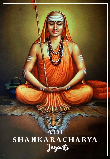 Adi Shankaracharya Jayanti: Rituals, Significance, and Celebrations