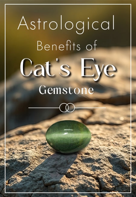 Astrological Benefits of Cat’s Eye: An In-Depth Guide