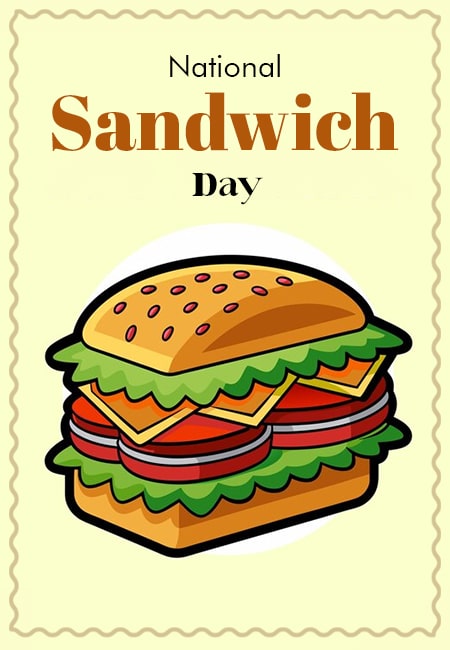 Celebrate National Sandwich Day: Stack, Bite, and Enjoy!