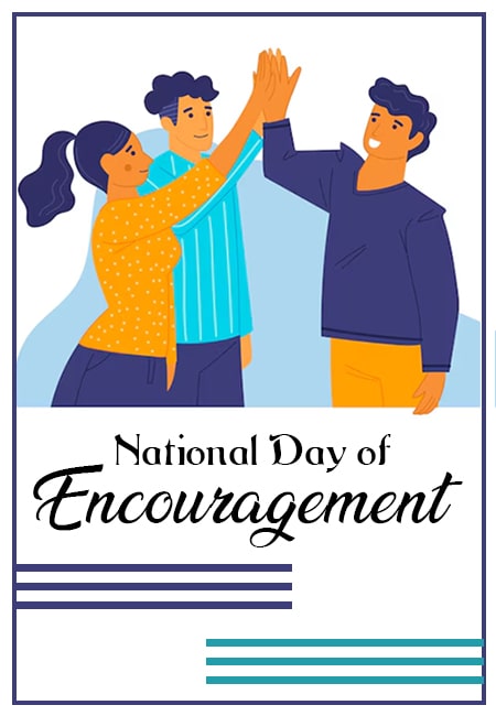 National Day of Encouragement: A Day to Uplift, Inspire, and Transform Lives