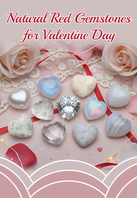 Romantic Natural White Gemstones List: Perfect Valentine's Gifts from Nature's Heart