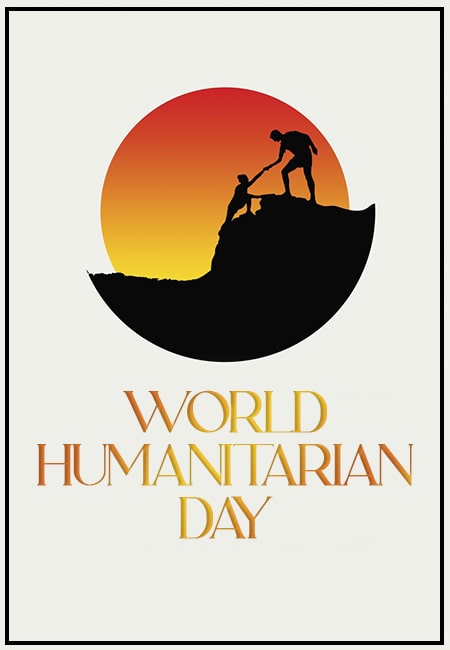 Strength in Unity: How You Can Make a Difference on World Humanitarian Day