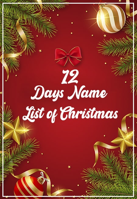 The 12 Days of Christmas: Names, Feasts, and Traditions