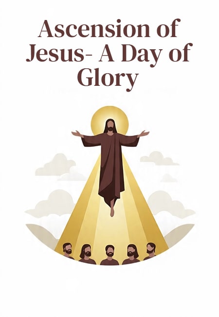 The Ascension of Jesus: Meaning, Faith, and Promise
