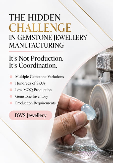 The Biggest Problem in Gemstone Jewellery Manufacturing Is Not Production-It’s Coordination