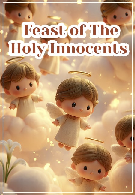 The Meaning Behind the Feast of the Holy Innocents: Remembering December 28
