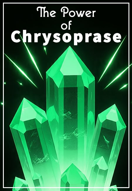 The Power of Chrysoprase Crystal: Emotional Healing, Abundance, and Heart-Centered Energy