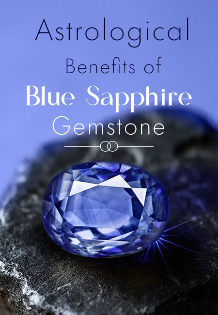 Unlocking the Heavens: The Astrological Benefits of Blue Sapphire