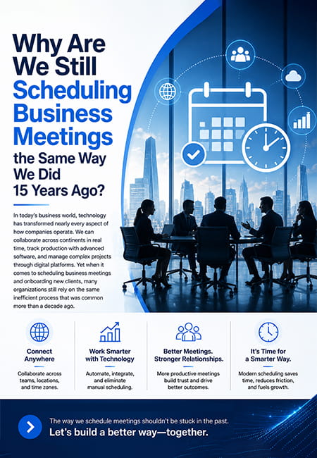 Why Are We Still Scheduling Business Meetings the Same Way We Did 15 Years Ago?