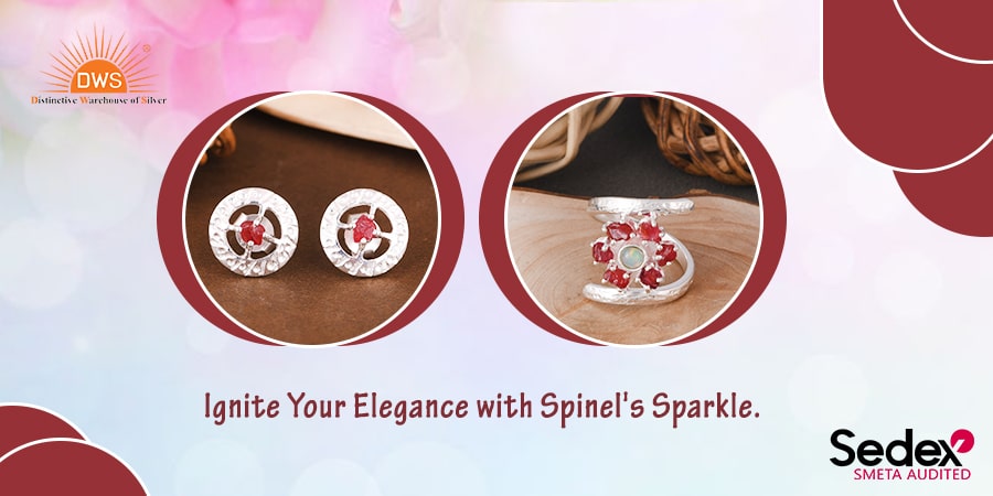 Ignite Your Elegance with Spinel's Sparkle
