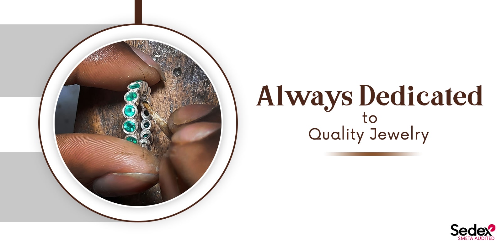 Always dedicated to quality Jewelry
