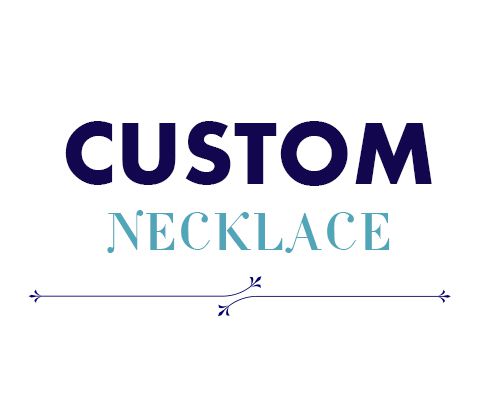 Custom Necklace