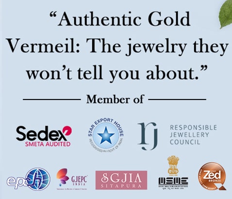 Authentic Gold Vermeil: The jewelry they won’t tell you about.