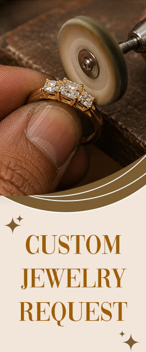 Custom Jewelry Request