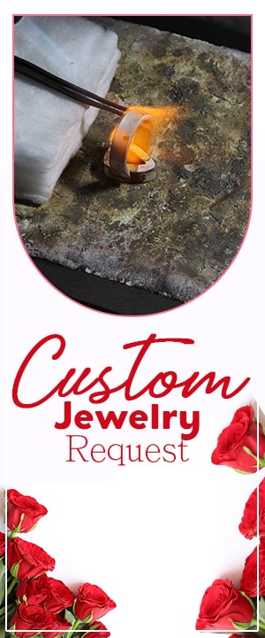 Send Custom Jewelry Request for Rose Jewelry