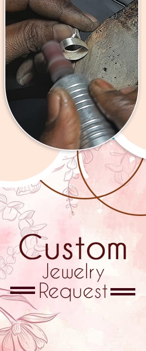 Custom Jewelry Request