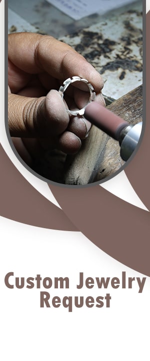 Custom Jewelry Request