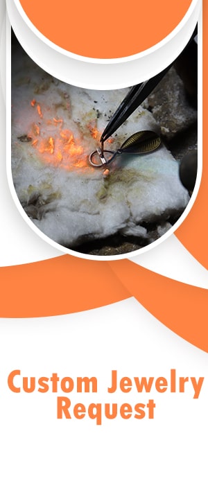 Custom Jewelry Request